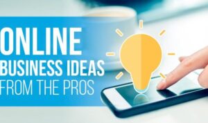 Online Business Ideas